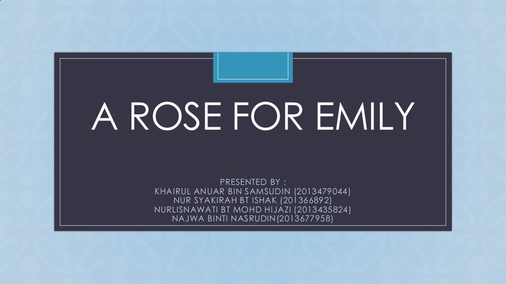 A rose for Emily