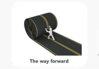 The	way	forward
 
