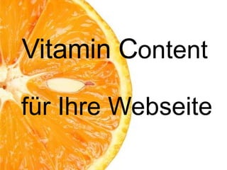 Vitamin C ontent für Ihre Webseite ) 