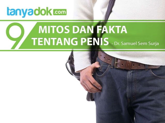 SLIDESHOW Mitos Vs Fakta Tentang Penis PPTX slideshow-mitos-vs-fakta-tentang-penis-pptx