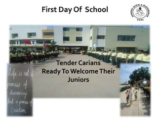 Tender Carians
Ready To Welcome Their
        Juniors
 