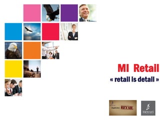 MI Retail
« retail is detail »
 