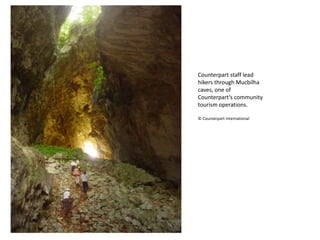 Counterpart staff lead hikers through Mucbilha caves, one of Counterpart’s community tourism operations. © Counterpart International