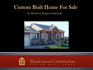 Custom Built Home For Sale St. David’s in Niagara-on-the-Lake 