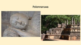 Polonnaruwa
 