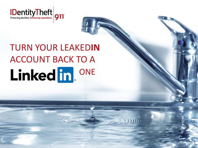 Turn Your LeakedIn Account Back Into a LinkedIn One | PPT