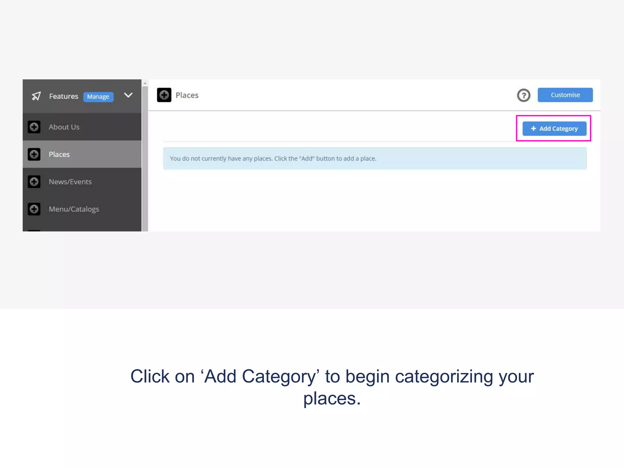 Click on ‘Add Category’ to begin categorizing your
places.
 