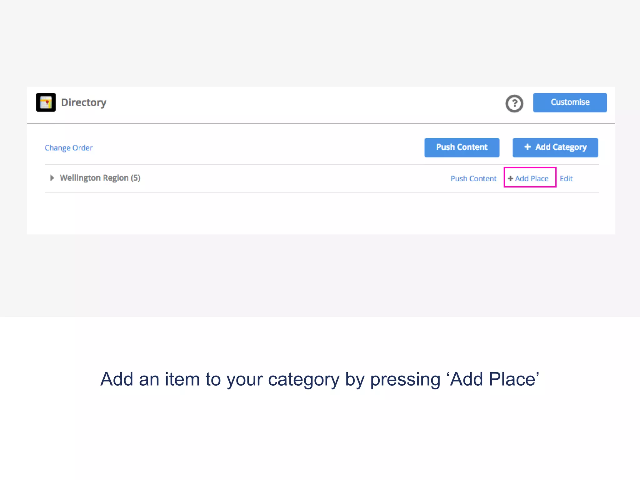 Add an item to your category by pressing ‘Add Place’
 