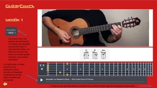 4. Al darle play, el video
iniciaría con la
explicación de los
acordes y el diapasón
cambiaría de acorde
según el video vaya
avanzando.
5. Aquí en esta pantalla donde se explican los acordes el botón siguiente desaparece (Opcional)
¿Se podría crear una
especie de metrónomo
o contador de velocidad
que permita bajar la
velocidad del video a un
50% para hacerlo mas
lento y el usuario pueda
practicar a una menor
velocidad?
 