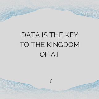 Data is the Key to AI