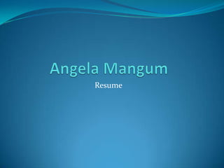 Angela Mangum Resume 