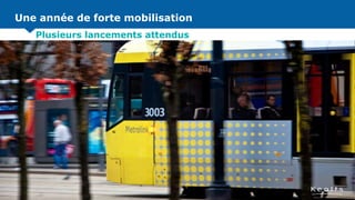 Une année de forte mobilisation
Plusieurs lancements attendus
 