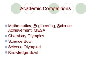 Academic Competitions ,[object Object],[object Object],[object Object],[object Object],[object Object]