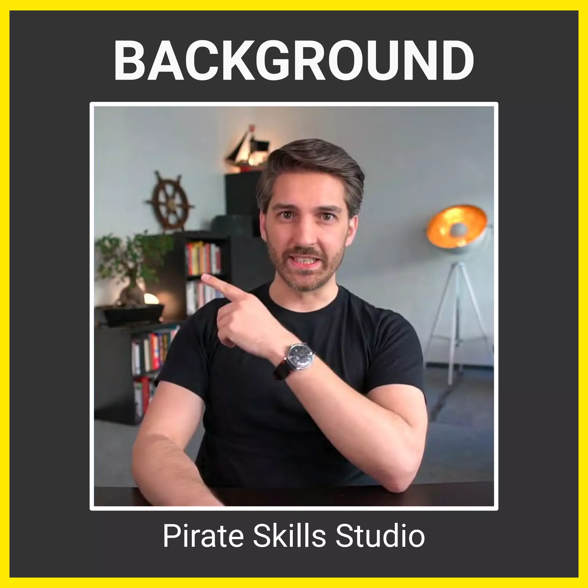 BACKGROUND
Pirate Skills Studio
 