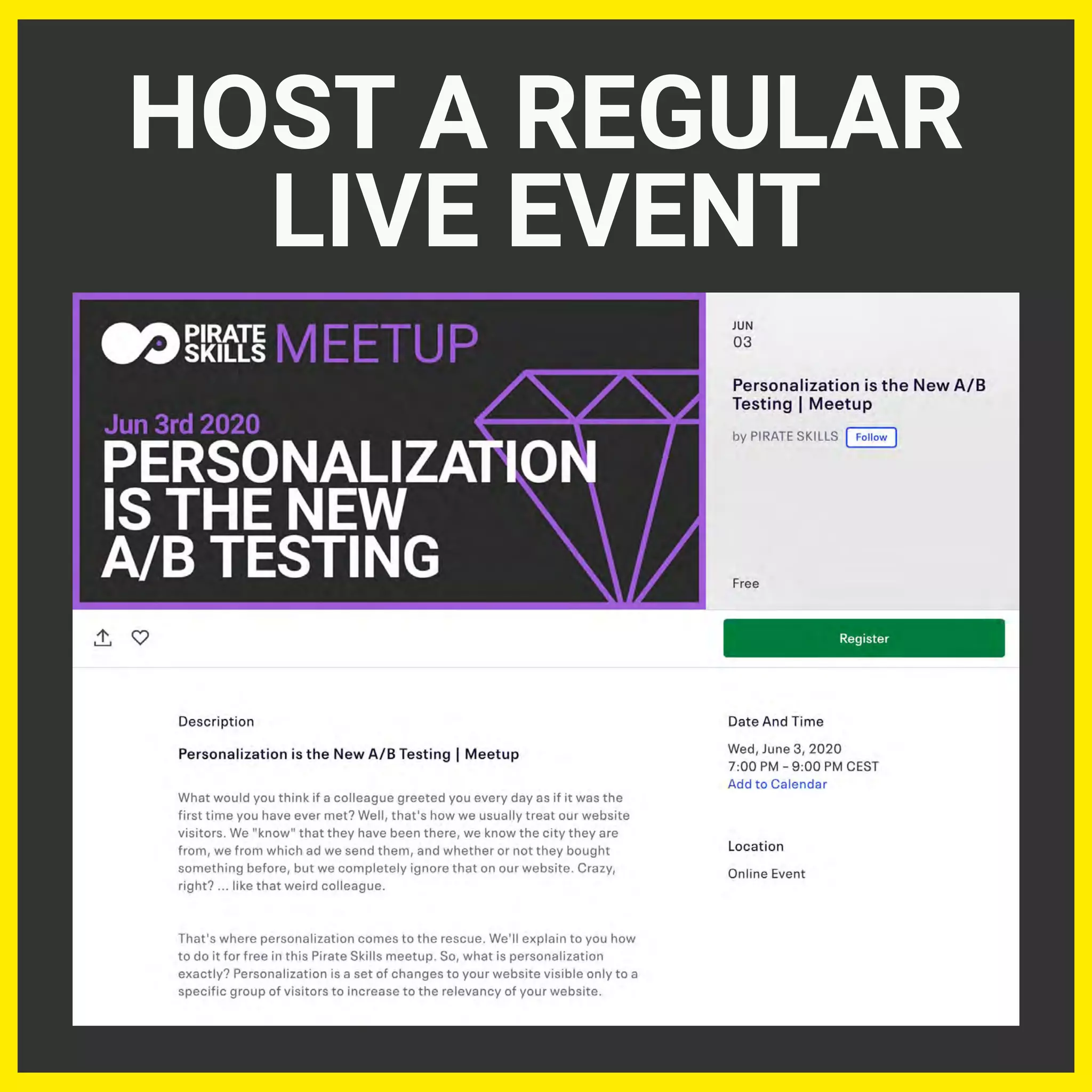 HOST A REGULAR
LIVE EVENT
 