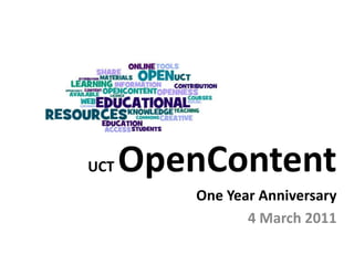 UCT OpenContentOne Year Anniversary4 March 2011
