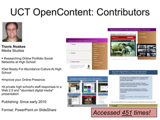 UCT OpenContent: ContributorsCatherine Hutchings Illustrations by Stacey StentCentre for Higher Education Development Studying at University: A guide for first year studentsPublished: February 2011Format: PDFAccessed 1636 times!