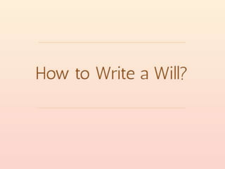 How to Write a Will?