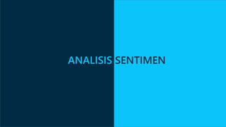 ANALISIS SENTIMEN 
 