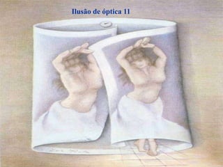 Ilusão de óptica 11