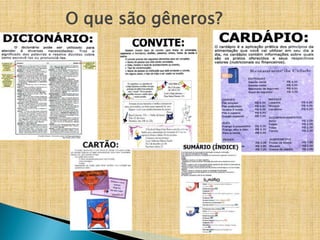 O que são gêneros?
 