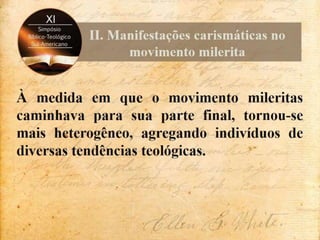 Contenções de Ellen White às incursões carismáticas no adventismo