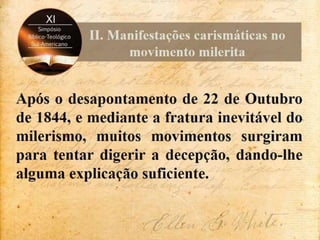 Contenções de Ellen White às incursões carismáticas no adventismo