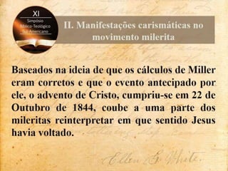 Contenções de Ellen White às incursões carismáticas no adventismo