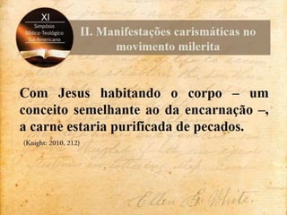 Contenções de Ellen White às incursões carismáticas no adventismo