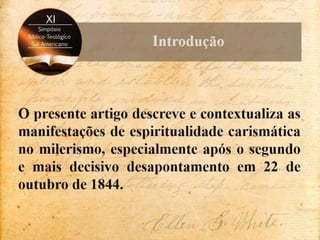 Contenções de Ellen White às incursões carismáticas no adventismo