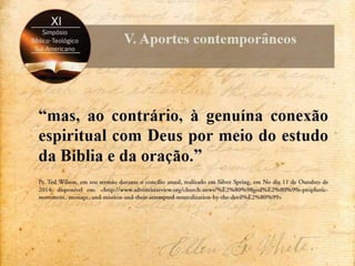 Contenções de Ellen White às incursões carismáticas no adventismo