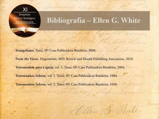 Contenções de Ellen White às incursões carismáticas no adventismo