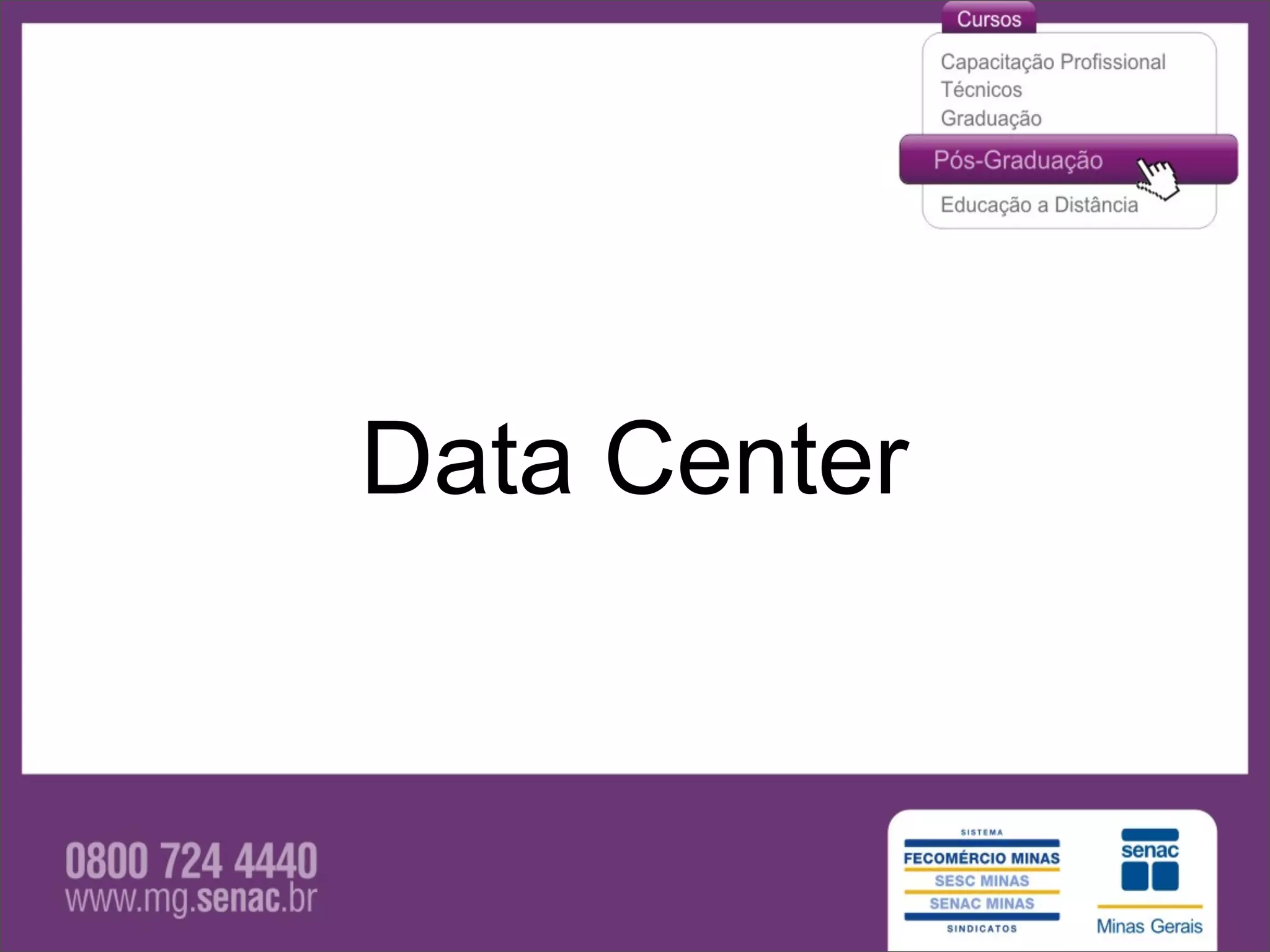 Data Center
 