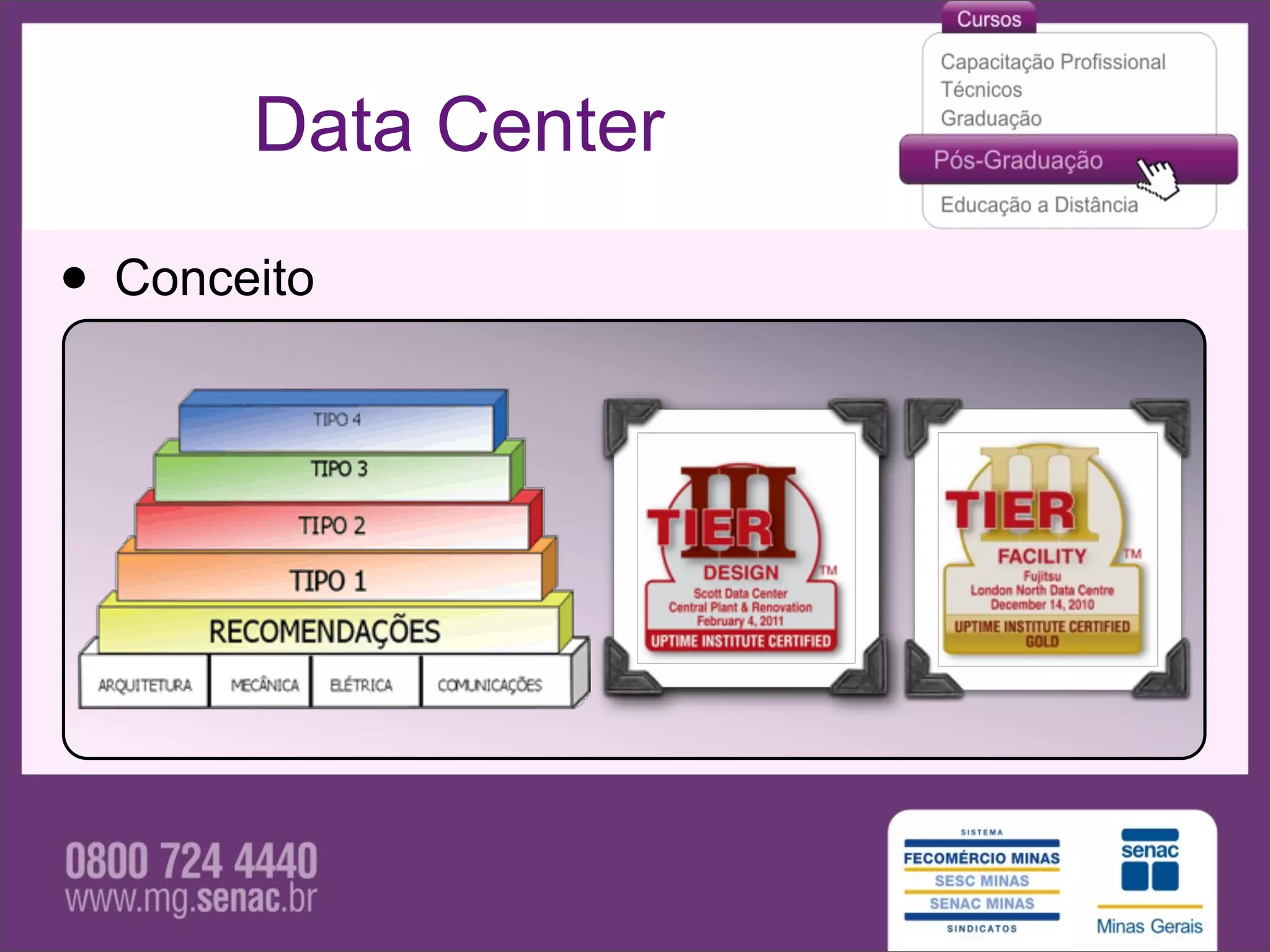 Data Center

• Conceito
 