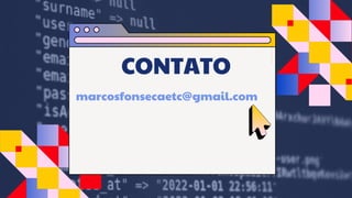 marcosfonsecaetc@gmail.com
CONTATO
 