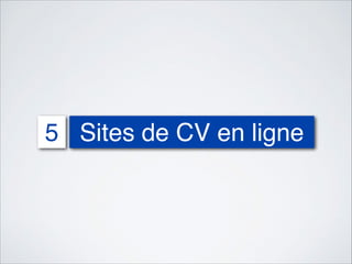 5 Sites de CV en ligne

 