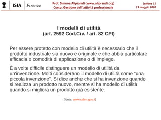 Prof. Simone Aliprandi (www.aliprandi.org)
Corso: Gestione dell'attività professionale
Lezione 11
13 maggio 2020
Per esser...