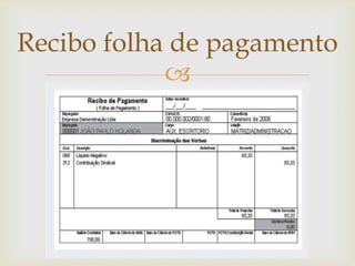 Recibo folha de pagamento


 