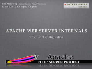 Intellicore Tech Talk 10 - Apache Web Server Internals