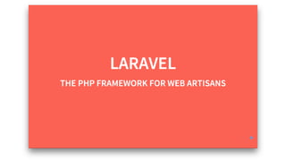 Laravel - The PHP framework for web artisans