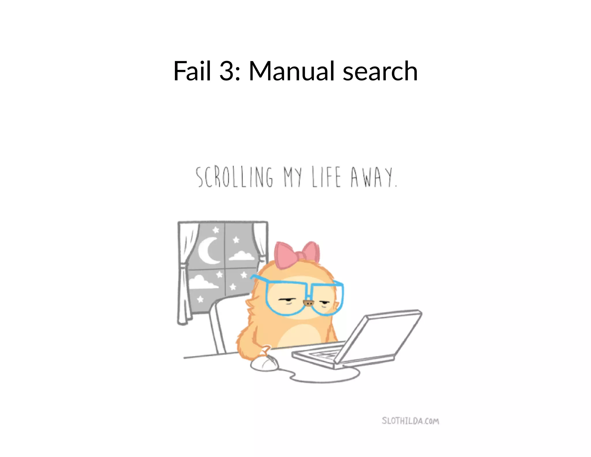 Fail 3: Manual search