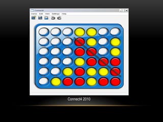 Connect4 2010
 