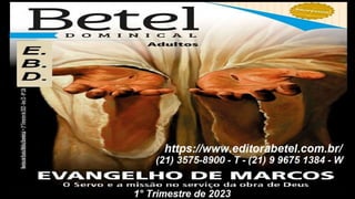 Slides Licao 01, BETEL, Marcos e o seu Evangelho, 1Tr23, Pr Henrique, EBD NA TV.pptx
