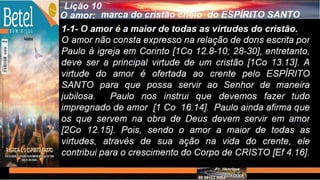 Slides Licao 10, Betel, O Amor, marca do cristão, 4Tr22, Pr Henrique, EBD NA TV.pptx