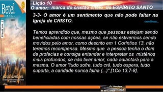 Slides Licao 10, Betel, O Amor, marca do cristão, 4Tr22, Pr Henrique, EBD NA TV.pptx
