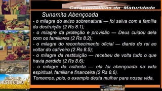 Slides Licao 10, Central Gospel, Caracteristicas da Maturidade, 4Tr22, Pr Henrique, EBD NA TV.pptx