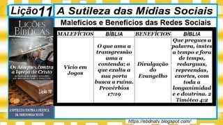 Slides Licao 11, A Sutileza das Midias Sociais, 3Tr22, Pr Henrique, EBD NA TV.pptx