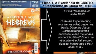 Slides Licao 1, Central Gospel, A Excelencia de Cristo, 1Tr23.pptx