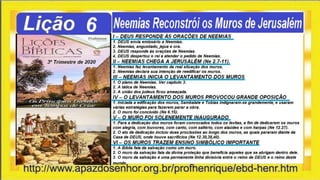 SlideShare Lição 6, Neemias Reconstrói os Muros de Jerusalém, 3Tr20, Pr Henrique, EBD NA TV