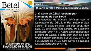 Slides Licao 9, BETEL, O Servo revela o Pai e o perfeito plano divino.pptx